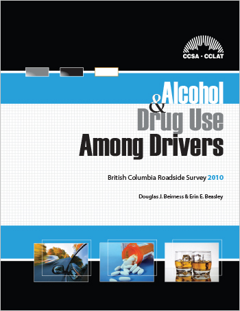 Alcohol and Drug Use Among Drivers: British Columbia Roadside Survey 2010