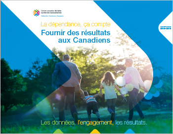 La dépendance, ça compte  –  Fournir des résultats aux Canadiens : Rapport annuel du CCLT, 2015-2016