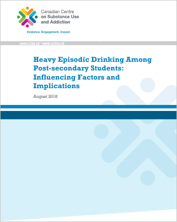 Heavy Episodic Drinking Among Post-secondary Students: Influencing Factors and Implications (Report)