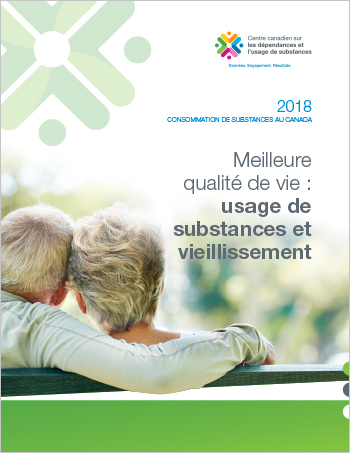 Meilleure qualité de vie : usage de substances et vieillissement (Rapport)