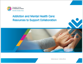 Addiction and Mental Health Care: Resources to Support Collaboration
