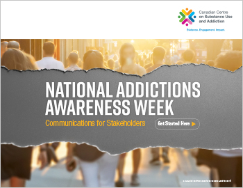 National Addictions Awareness Week: Communications for Stakeholders