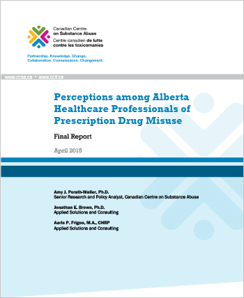 Perceptions among Alberta Healthcare Professionals of Prescription Drug Misuse: Final Report