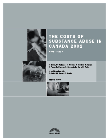 The Costs of Substance Abuse in Canada 2002 (Highlights)
