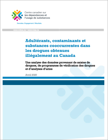 Adultérants, contaminants et substances cooccurrentes dans les drogues obtenues illégalement au Canada : Une analyse des données provenant de saisies de drogues, de programmes de vérification des drogues et d’analyses d’urine [rapport]