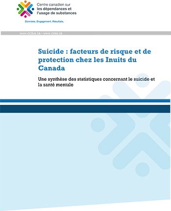 Suicide : facteurs de risque et de protection chez les Inuits du Canada - Une synthèse des statistiques concernant le suicide et la santé mentale 