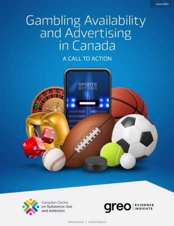Gambling Availability and Advertising in Canada: A Call to Action