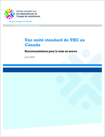 Une unité standard de THC au Canada : recommandations pour la mise en œuvre