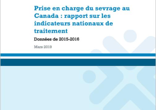 Prise en charge du sevrage au Canada : rapport sur les indicateurs nationaux de traitement (Données de 2015-2016)