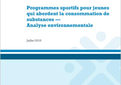 Programmes sportifs pour jeunes qui abordent la consommation de substances — Analyse environnementale