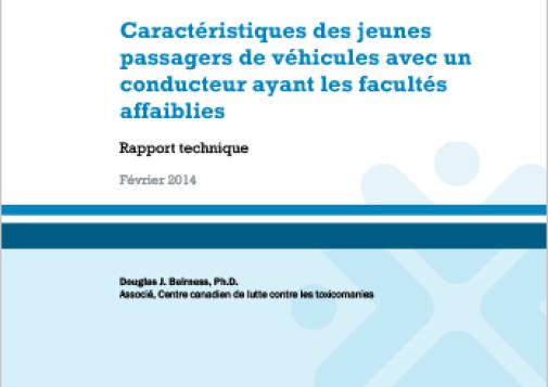 Caractéristiques des jeunes passagers de véhicules avec un conducteur ayant les facultés affaiblies : Rapport technique