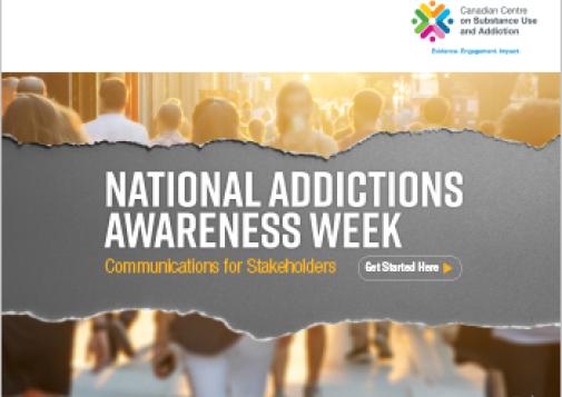 National Addictions Awareness Week: Communications for Stakeholders