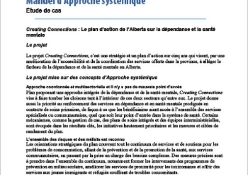Manuel d’Approche systémique : Étude de cas : Creating Connections : Le plan d’action de l’Alberta sur la dépendance et la santé mentale