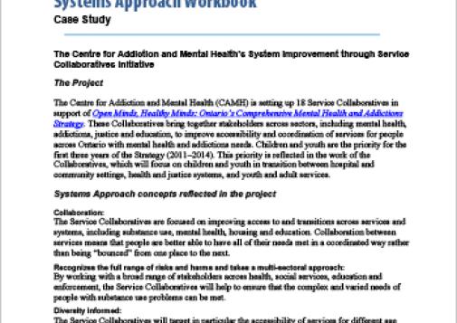 Systems Approach Workbook: Case Study: The Centre for Addiction and Mental Health’s System Improvement through Service Collaboratives initiative