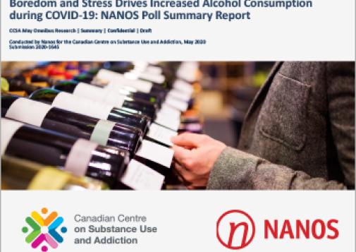 Boredom and Stress Drives Increased Alcohol Consumption during COVID-19: NANOS Poll Summary Report
