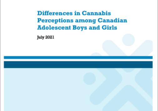 Differences in Cannabis Perceptions among Canadian Adolescent Boys and Girls [report]