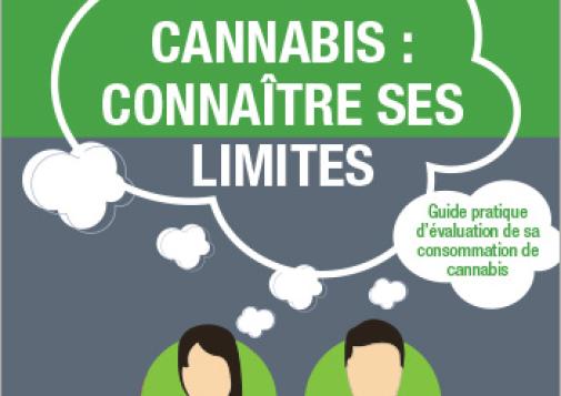 Cannabis : connaître ses limites : Guide pratique d’évaluation de sa consommation de cannabis