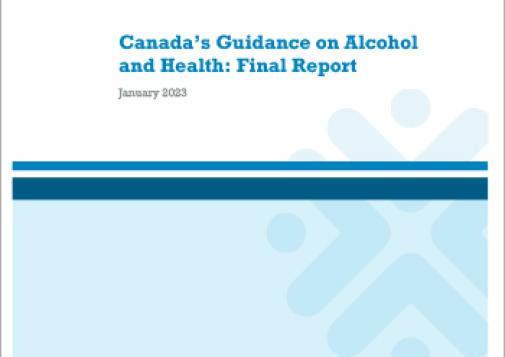 Canada's Guidance on Alcohol and Health Final Report