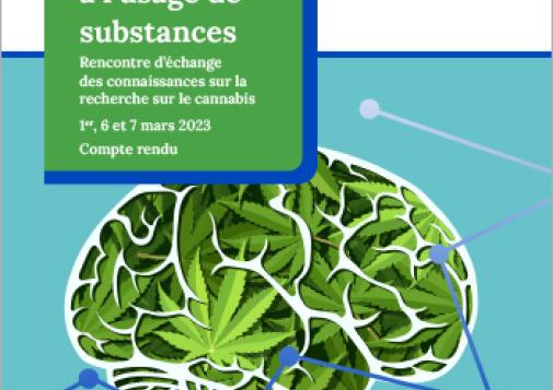 Cannabis, santé mentale et santé liée à l’usage de substances