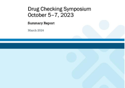Drug Checking Symposium 2023 Report