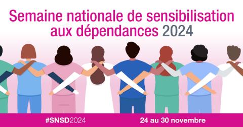 Semaine nationale de sensibilisation aux dépendances 2024