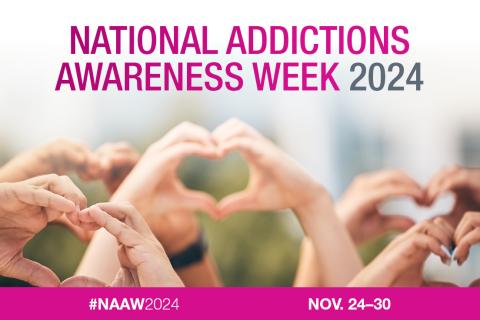 National Addiction Awareness Week 2024