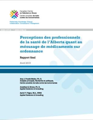 Perceptions des professionnels de la santé de l’Alberta quant au mésusage de médicaments sur ordonnance : Rapport final