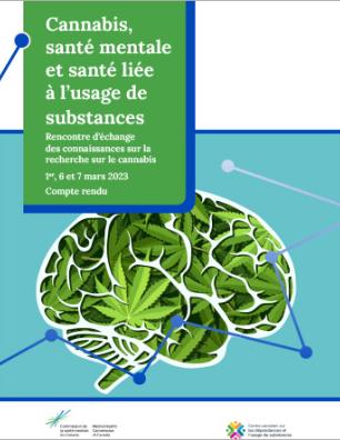 Cannabis, santé mentale et santé liée à l’usage de substances